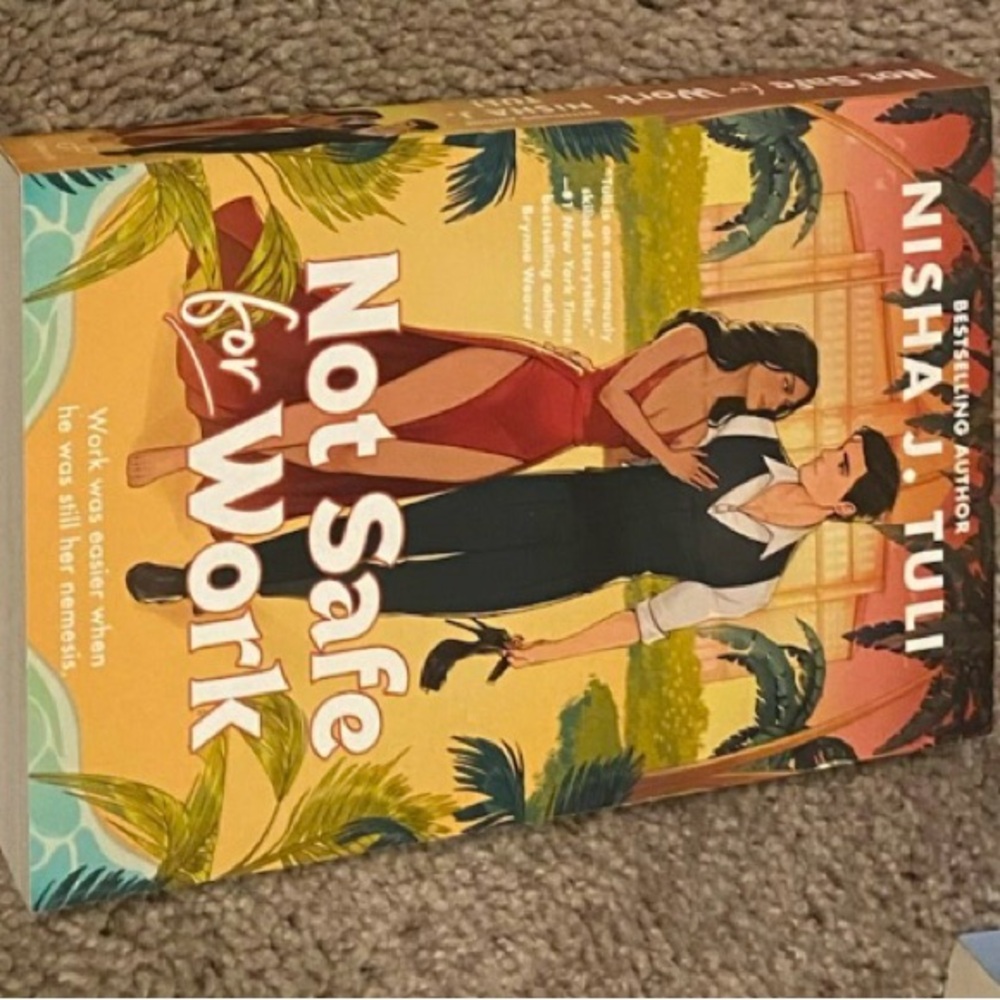 Not Safe for Work by Nisha J. Tuli